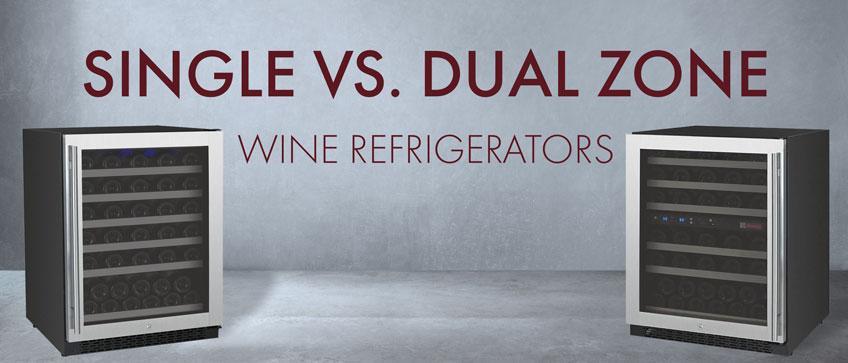 Key Differences between Single vs. Dual Zone Wine Refrigerators